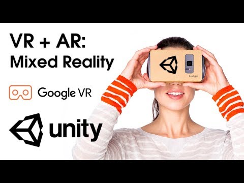 Unity VR + AR: Mixed Reality (MR) with Google VR SDK — Unity Asset ☄